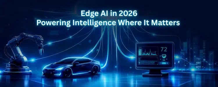 Edge AI in 2026